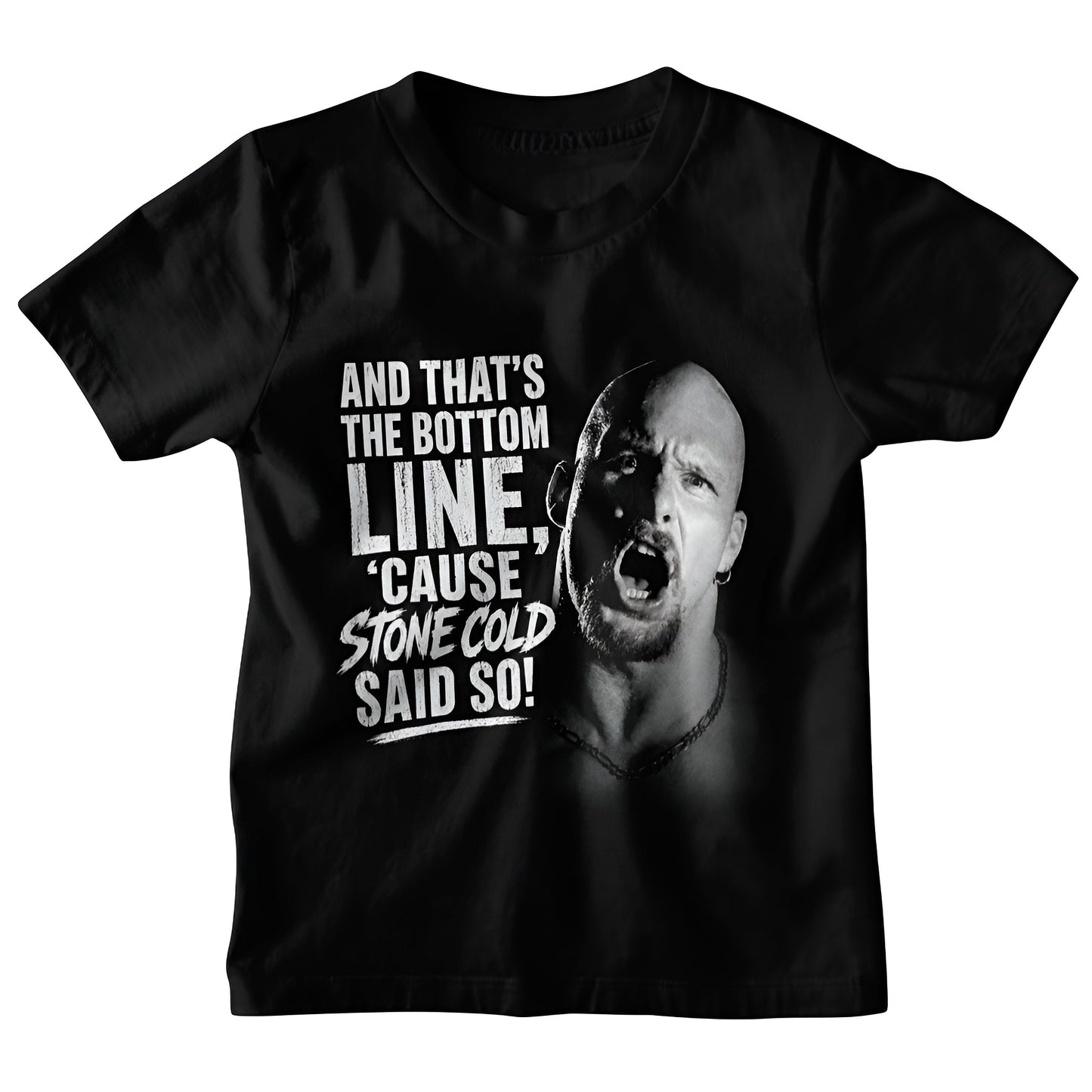 Polera Stone Cold: Stone Cold Said So! (V.2)