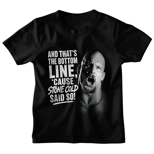 Polera Stone Cold: Stone Cold Said So! (V.2)