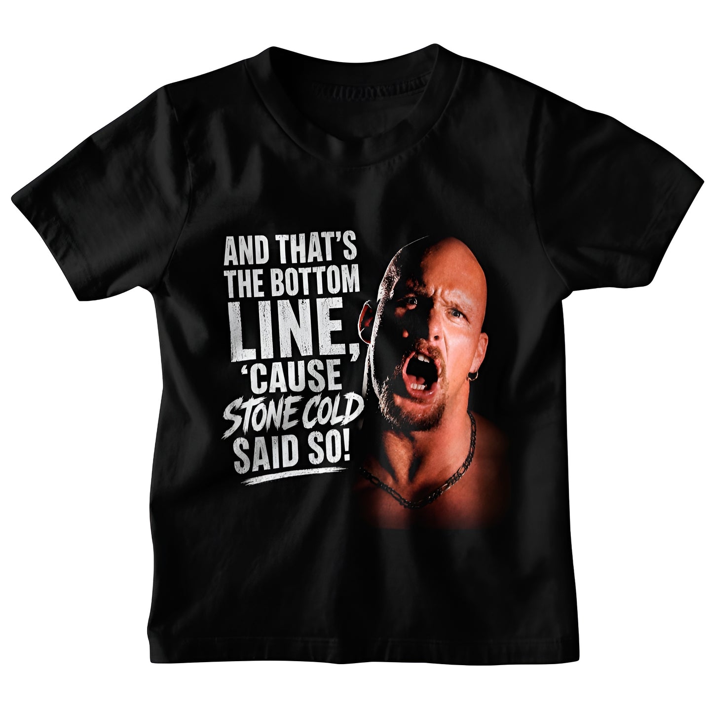 Polera Stone Cold: Stone Cold Said So! (V.1)